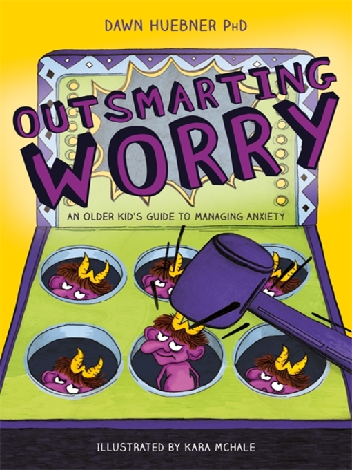 Title details for Outsmarting Worry by Dawn Huebner - Available